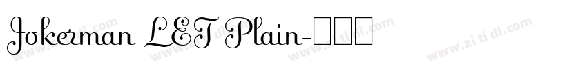 Jokerman LET Plain字体转换